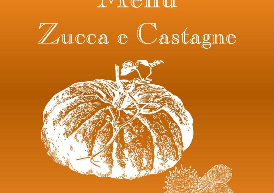 Zucca e Castagne dal 2/10 al 29/11